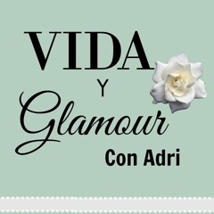 Vida y Glamour