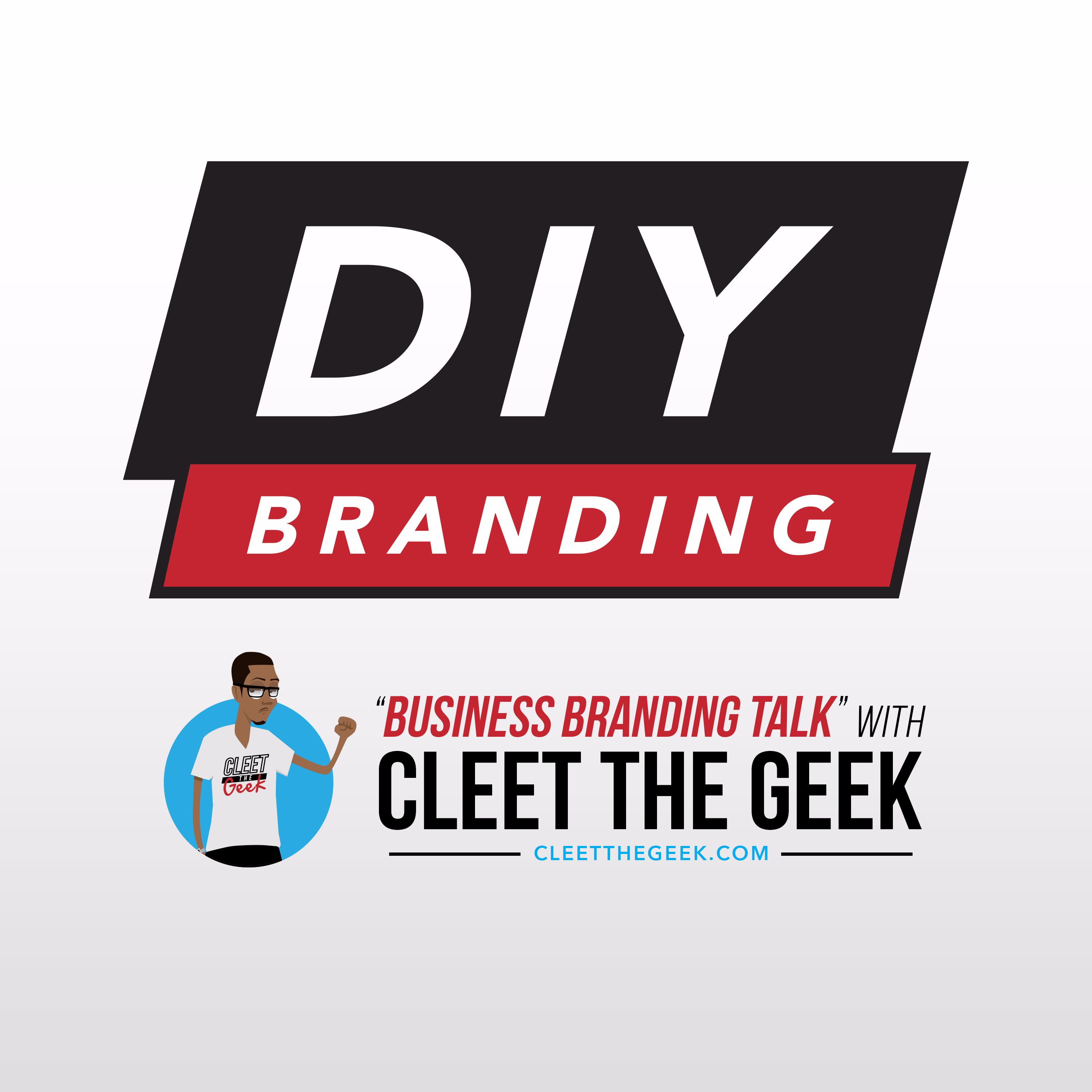 DIY Branding with Cleet the Geek