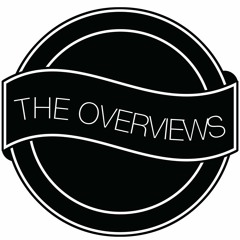 The Overviews
