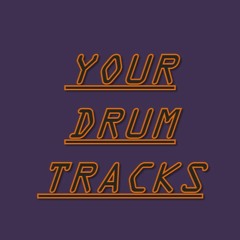 Your Drum Tracks