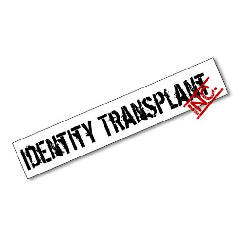 Identity Transplant’s avatar