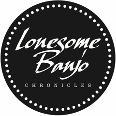 LonesomeBanjoChronicles