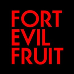 Fort Evil Fruit