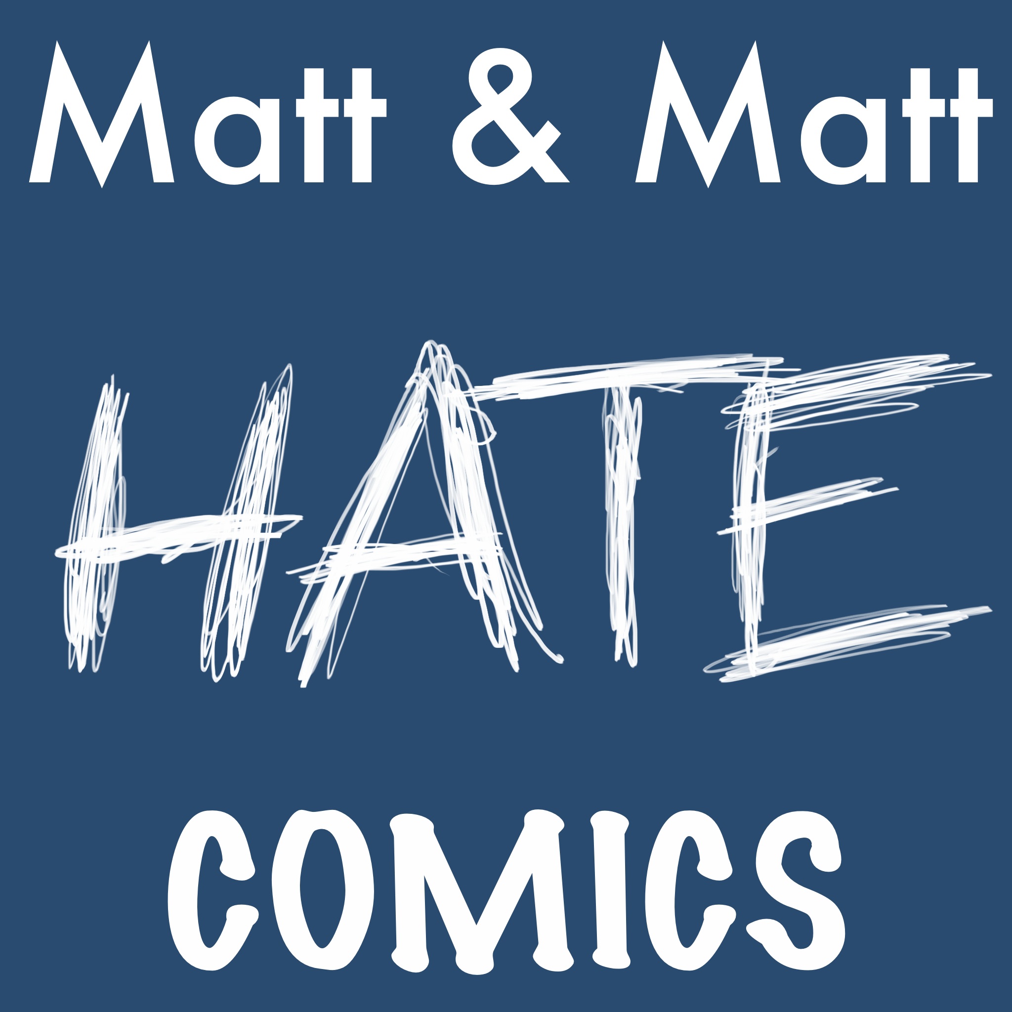 Matt and Matt Hate Comics