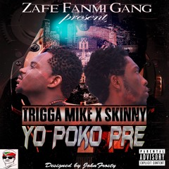 TRIGGA MIKE FRESHBOYZ