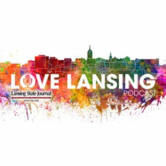 LoveLansing Podcast