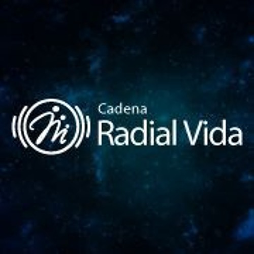 Stream Cadena Radial Vida | Listen to podcast episodes online for free on  SoundCloud