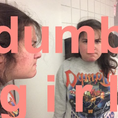 dumbgirl