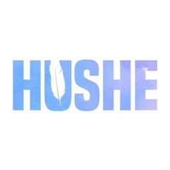 HUSHE