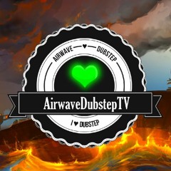 AirwaveDubstepTV