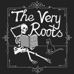 The Very Roots