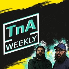 TnA Weekly