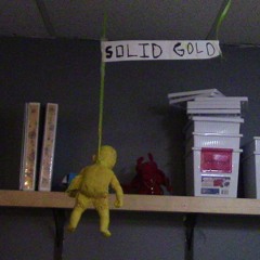 Solid Gold, Baby