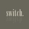 switch
