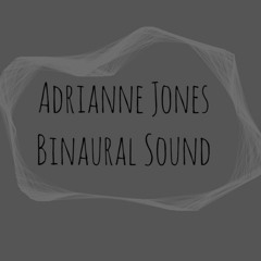 Adrianne Binaural Sound