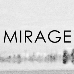 Mirage Remixes