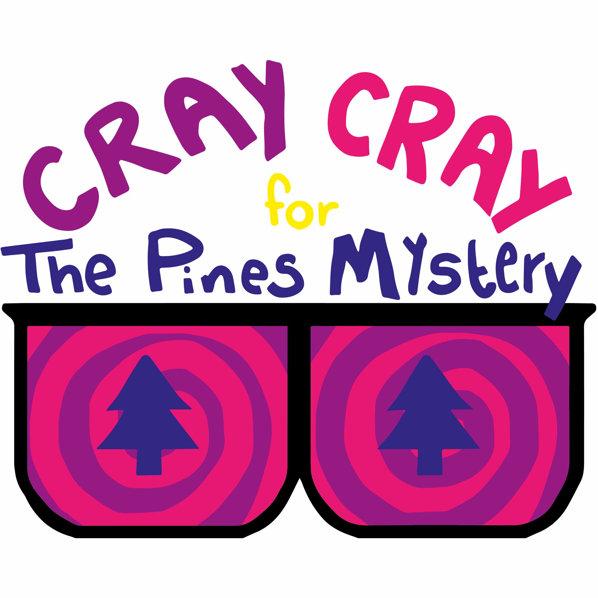 Cray Cray For The Pines Mystery