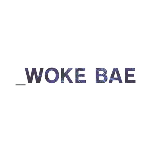Stream WOKE BAE music | Listen to songs, albums, playlists for free on  SoundCloud