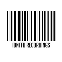 IDNTFD Recordings