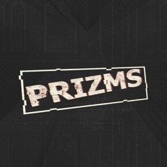 Prizms
