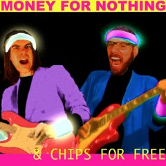 Money For Nothing — Chips for Free