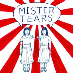 Mister Tears