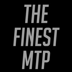 The FINEST MTP