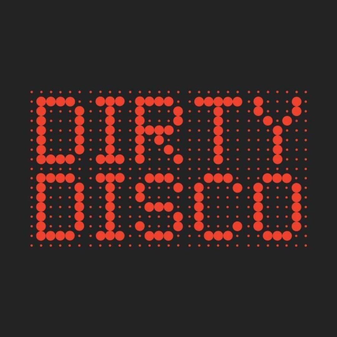 Stream The Dirty Disco music | Listen to songs, albums Stream The Dirty Disco music | Listen to songs, albums