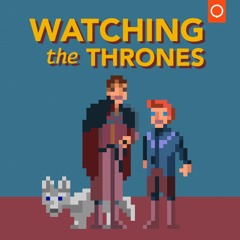 Watching The Thrones