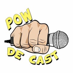 Pow de Cast