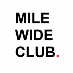 Mile Wide Club