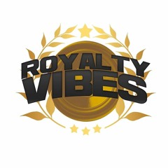 Royalty Vibes