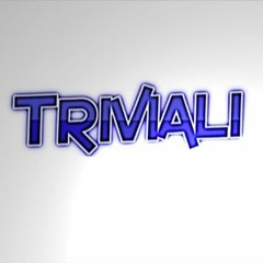 Triviali