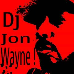dj jon wayne , aka ya tu sabe !