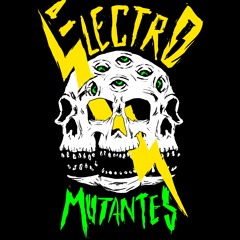 Electro Mutantes