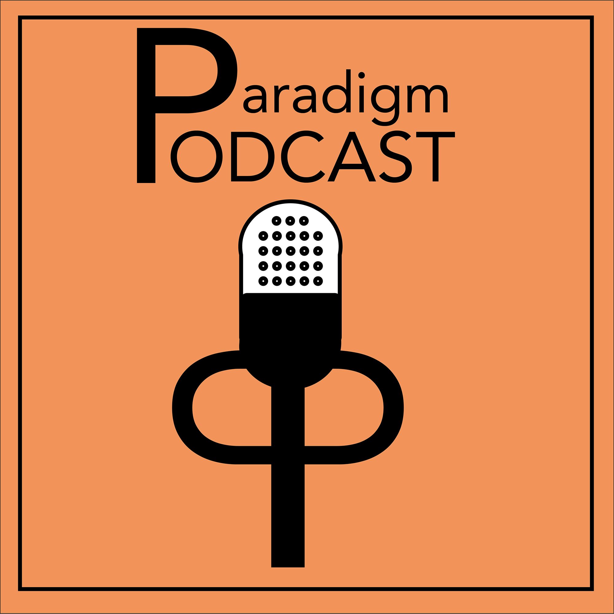 Paradigm Podcast