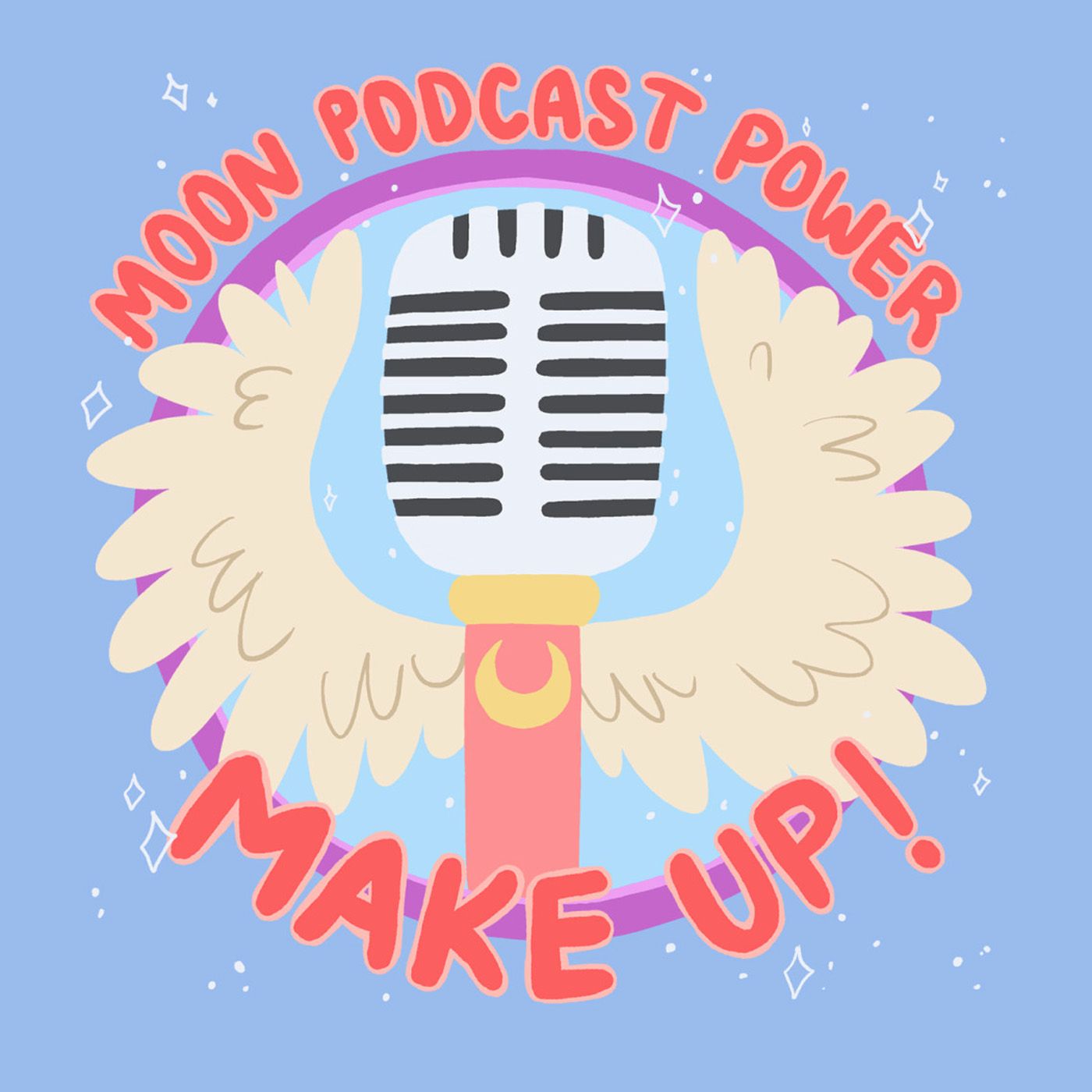Moon Podcast Power: MAKE UP!!