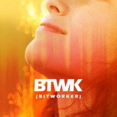 BTWK (Bitworker)