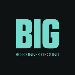 BIG Bolo Inner Ground