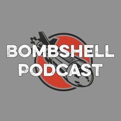 Bombshell Podcast