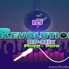 RP-Mix [[Revolution]] - Piura