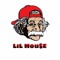LIL Hou$E (LiL Ca$a)