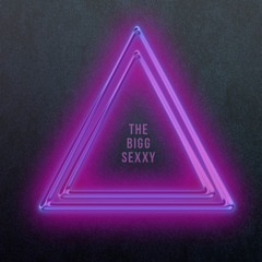 THE BiGG SeXXy