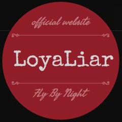 LoyaLiar