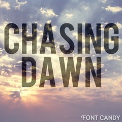 Chasing Dawn