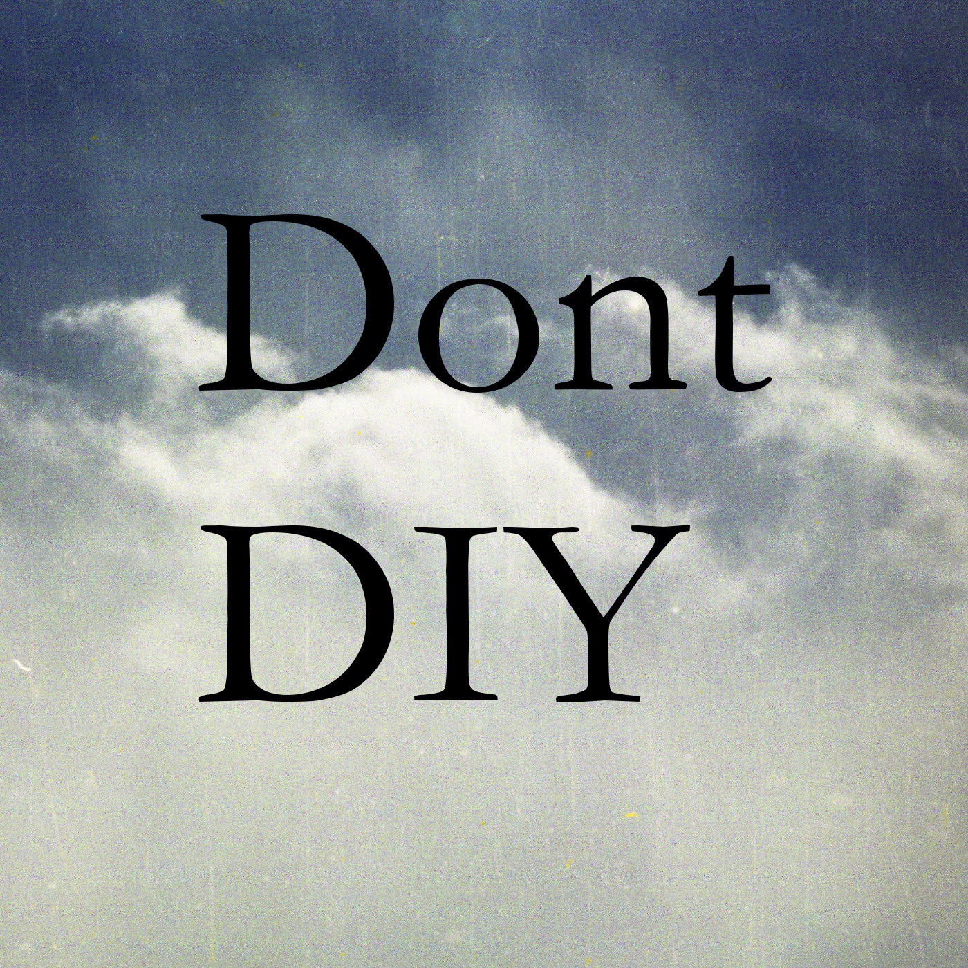 DontDIY podcast artwork