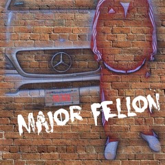 Majorfellon - WE GET IT