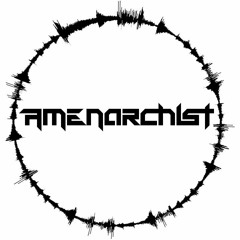 Amenarchist Mix July 2021