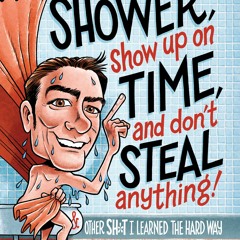 Take A Shower S4 E 13 68 Pieces Of Unsolicited Advice