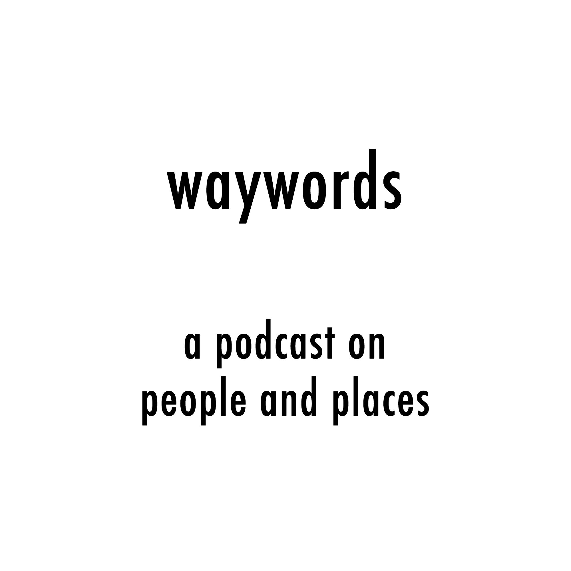 Waywords Podcast